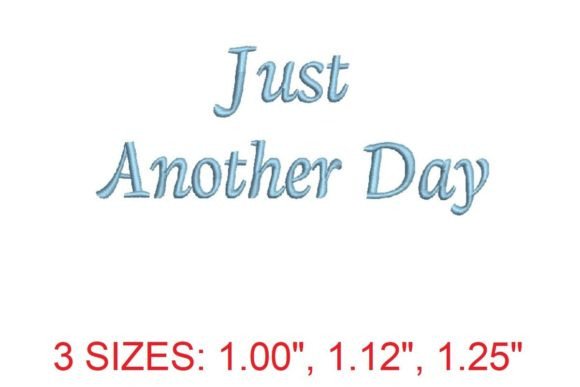 Just Another Day Font: A Designer's Review for Personalized Embroidery